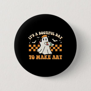 It's A Bootiful Day To Make Art Halloween Art Teac 6 Cm Round Badge