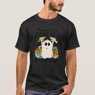 It's A Bootiful Day To Teach Tiny Humans Teacher H T-Shirt