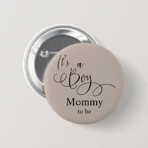 It's a Boy! Modern Minimal Calligraphy Mummy-to-be 6 Cm Round Badge