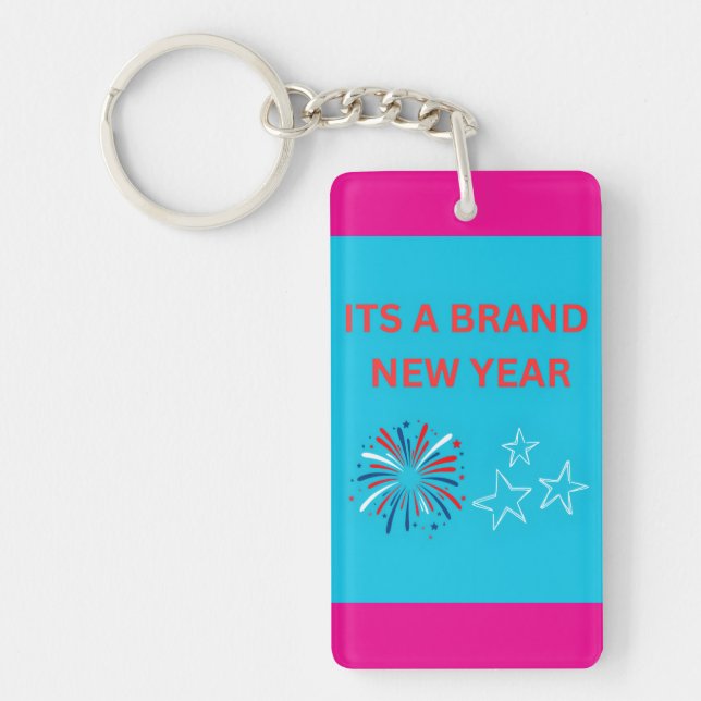 Its A Brand New Year New Year Keychain (Front)