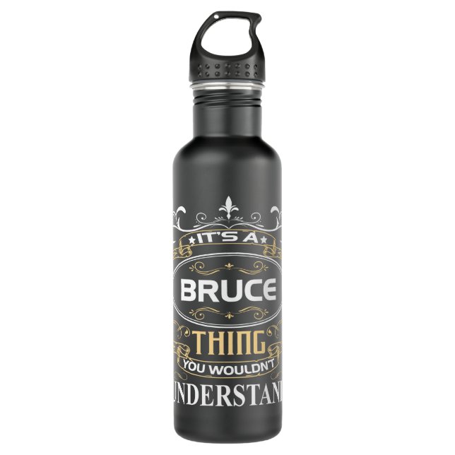 It's A Bruce Thing You Wouldn't Understand 710 Ml Water Bottle (Front)