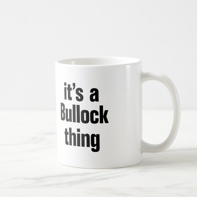 its a bullock thing coffee mug (Right)