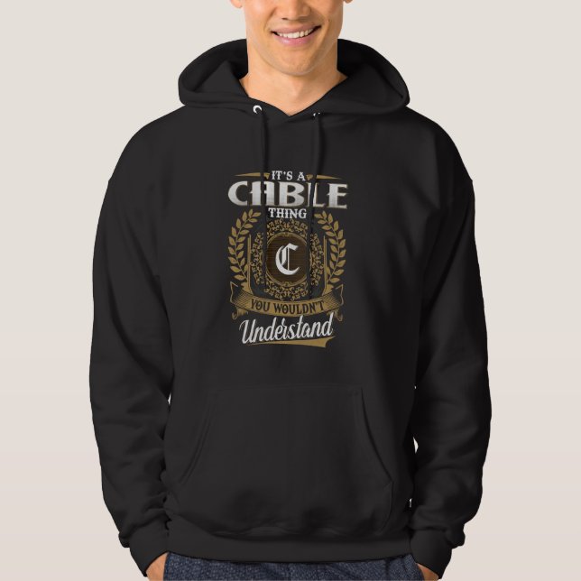 It's A CABLE Thing You Wouldn't Understand Name Cl Hoodie (Front)