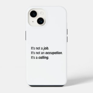 It's A Calling iPhone Case