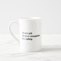 It's A Calling Speciality Mug