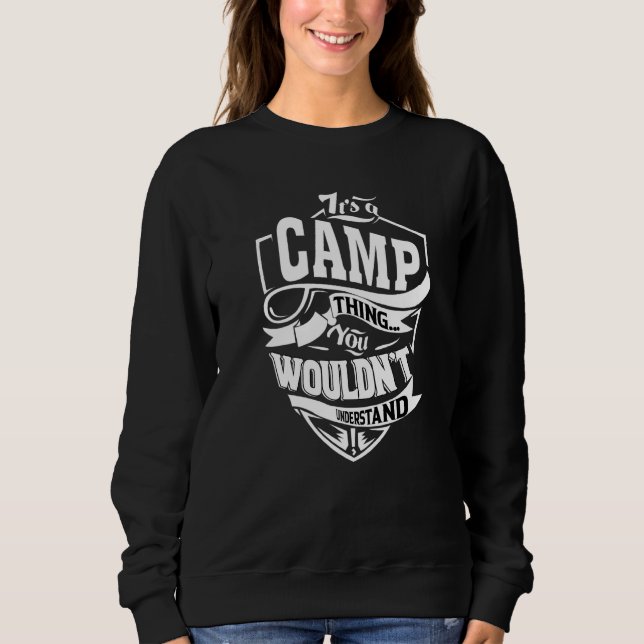 It's A Camp Thing Sweatshirt (Front)