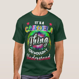 It's A Carmela Thing  Tie Dye 60s 70s Hippie Carme T-Shirt