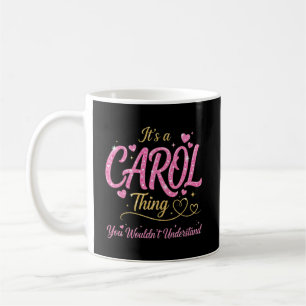 It's A Carol Thing Pink Gold Women Gift Coffee Mug