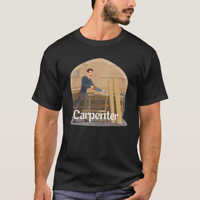 It's A Carpenter Home House Builder T-Shirt (Front)