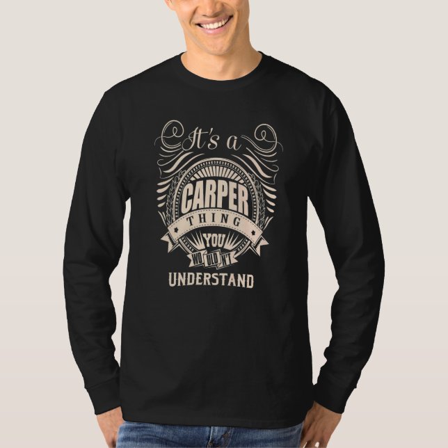 It's a CARPER thing you wouldn't understand T-Shirt (Front)