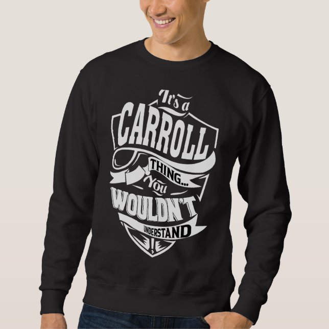 It's A Carroll Thing Sweatshirt (Front)