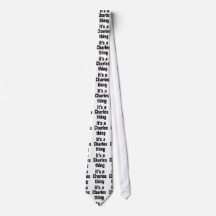its a charles thing tie