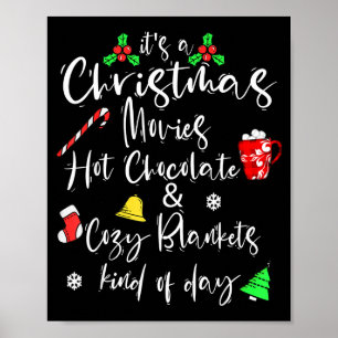 It's A Christmas Movies Hot Chocolate &amp; Cozy B Poster