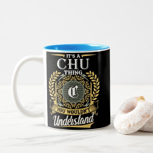 It's A Chu Thing You Couldn't Understand Two-Tone Coffee Mug (With Donut)