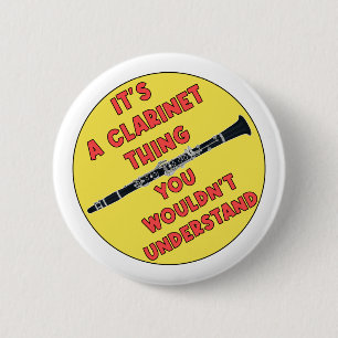 It's a Clarinet Thing You Wouldn't Understand 6 Cm Round Badge