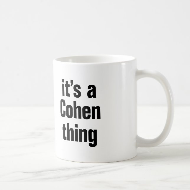its a cohen thing coffee mug (Right)