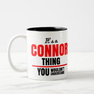 It's a Connor thing you wouldn't understand Two-Tone Coffee Mug
