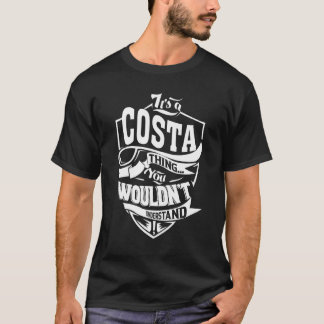 It's A Costa Thing   T-Shirt