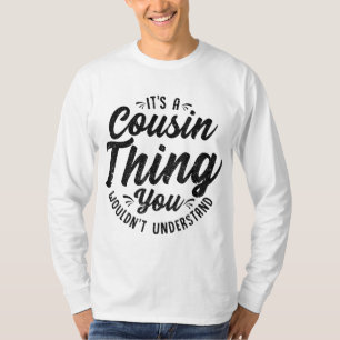 It's A Crazy Cousin Thing Cousin Crew Squad Family T-Shirt
