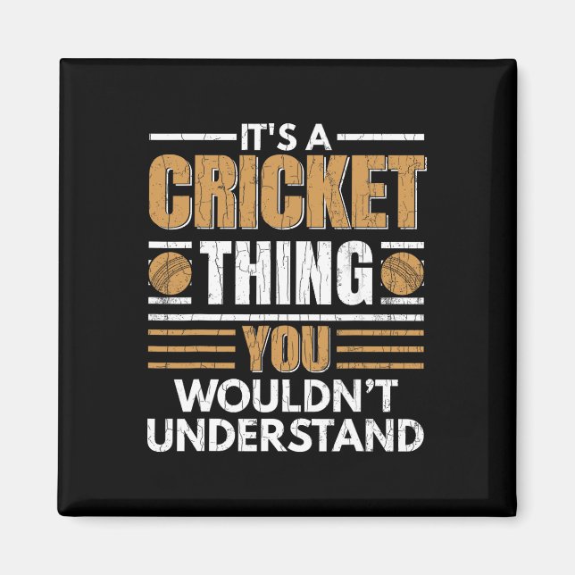 It's A Cricket Thing Funny Player Coach Sports Gra Magnet (Front)