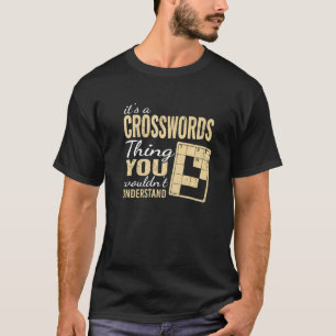it's a Crosswords Thing Word Puzzles and Crossword T-Shirt