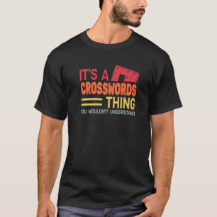 it's a Crosswords Thing Word retro Puzzles Crosswo T-Shirt