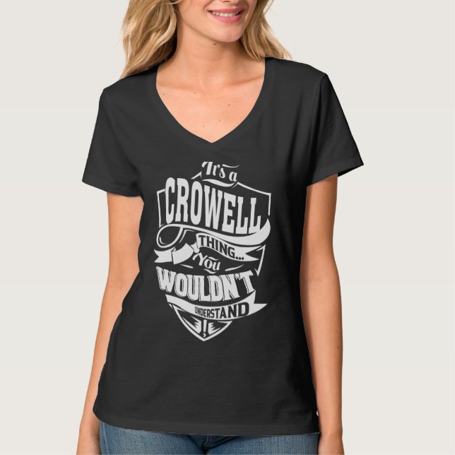 It's a CROWELL Thing   T-Shirt (Front)