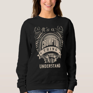 It's a CRUMPTON Thing Sweatshirt