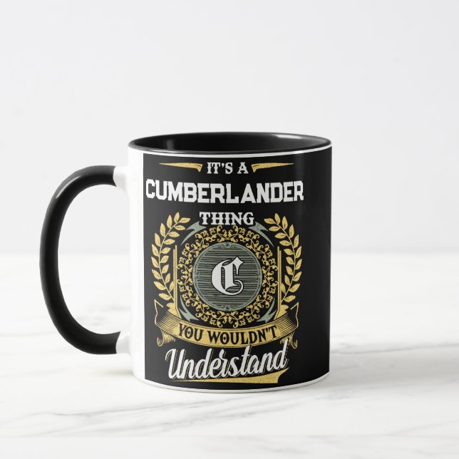 It's a CUMBERLANDER Thing You Wouldn't Understand Mug (Left)