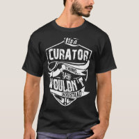 It's A Curator Thing You Wouldn't Understand Vinta