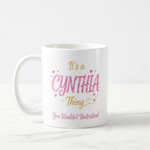 It's A Cynthia Thing Pink Gold Women Gift Coffee Mug