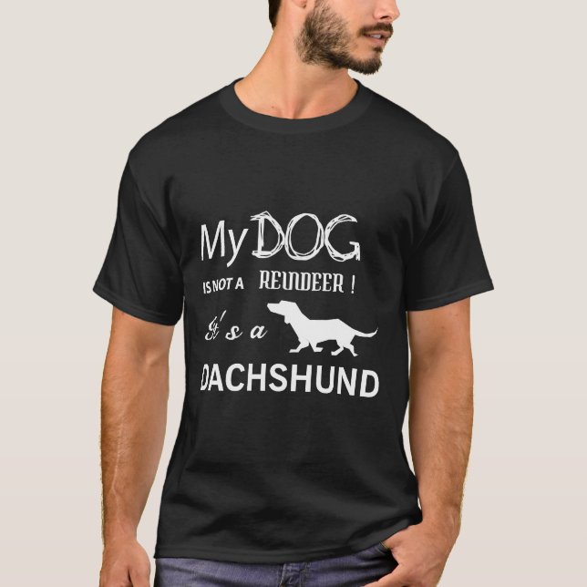 Its A Dachshund T-Shirt (Front)