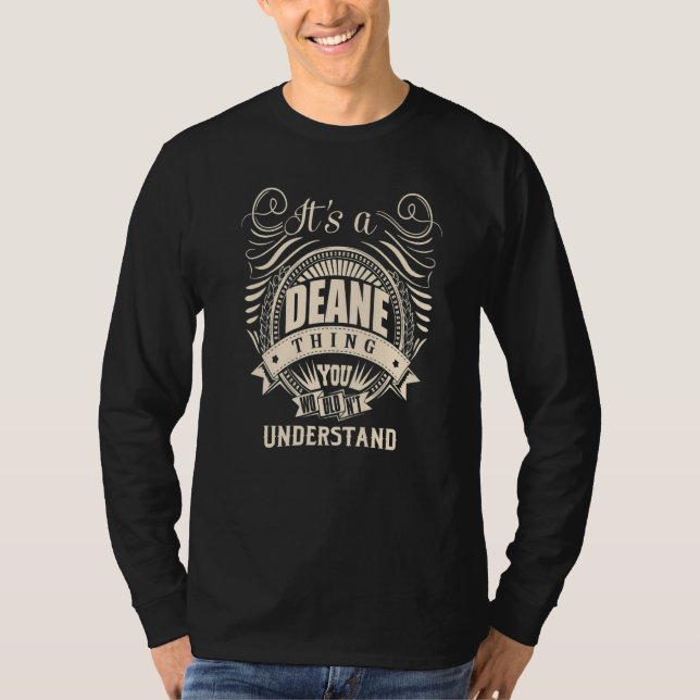 It's a DEANE thing you wouldn't understand T-Shirt (Front)