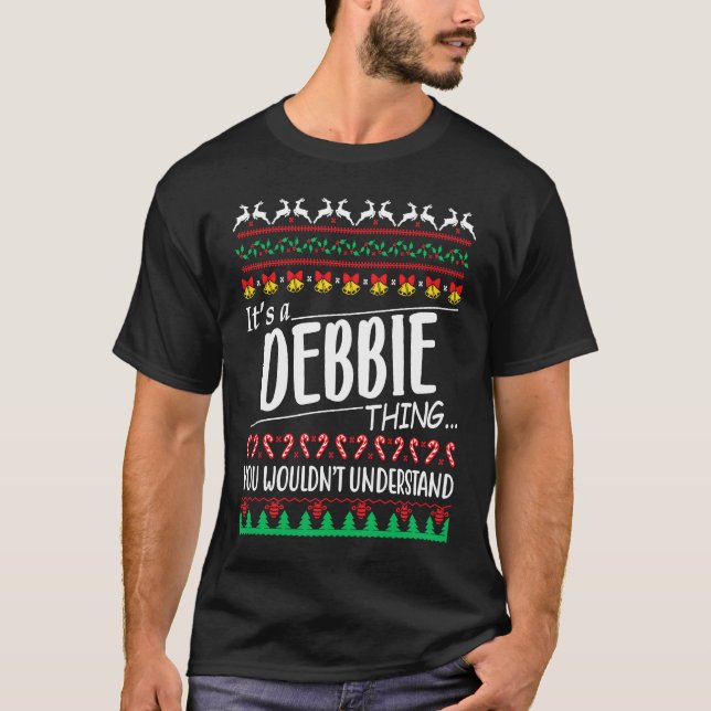 It's a DEBBIE thing you wouldn't understand christ T-Shirt (Front)