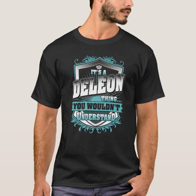 It's A DELEON Thing You Wouldn't Understand Classi T-Shirt (Front)