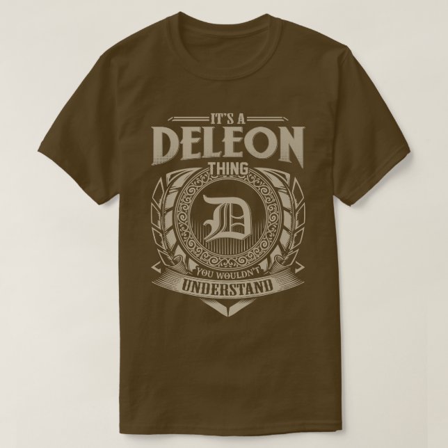 Its A DELEON Thing You Wouldnt Understand Name Vin T-Shirt (Design Front)