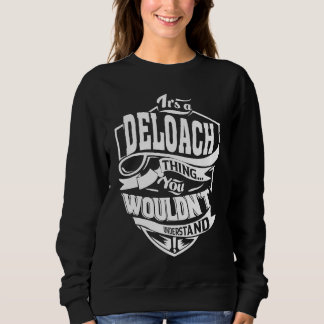 It's a DELOACH Thing Sweatshirt