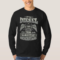 It's A Diesel Thing Trucker Truck Driver Mechanic