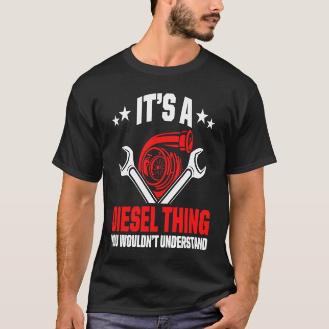 It's A Diesel Thing You Wouldn't Understand Car  R T-Shirt (Front)