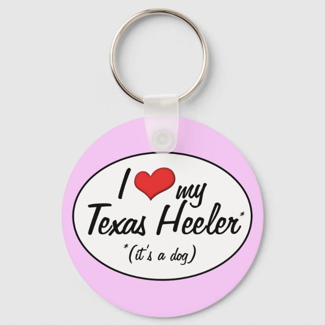 It's a Dog! I Love My Texas Heeler Key Ring (Front)