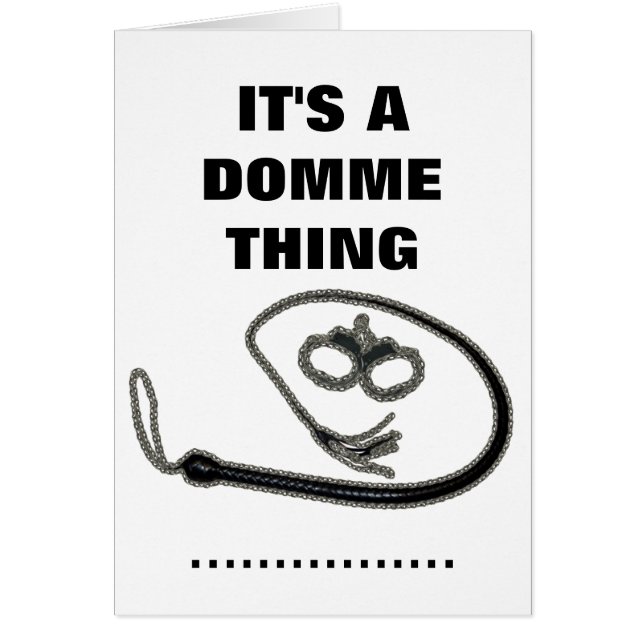 IT'S A DOMME THING (Front)