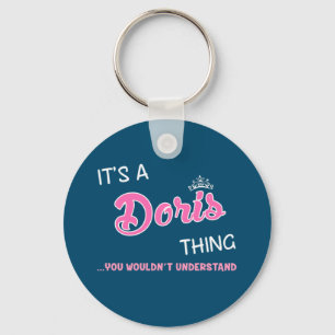 It's a Doris thing you wouldn't understand Key Ring