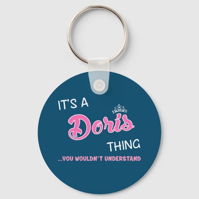 It's a Doris thing you wouldn't understand Key Ring (Front)