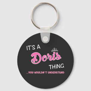 It's a Doris thing you wouldn't understand Key Ring