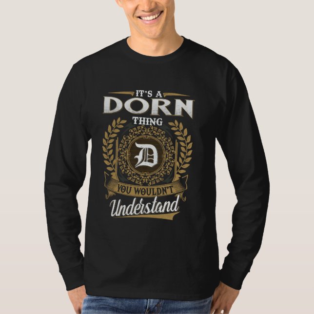 It's A DORN Thing You Wouldn't Understand Funny Na T-Shirt (Front)