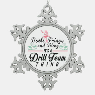It's a Drill Team Thing Snowflake Pewter Christmas Ornament