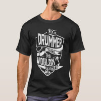 It's a DRUMMER thing, You wouldn't understand