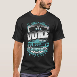 It's A DUKE Thing You Wouldn't Understand Classic T-Shirt