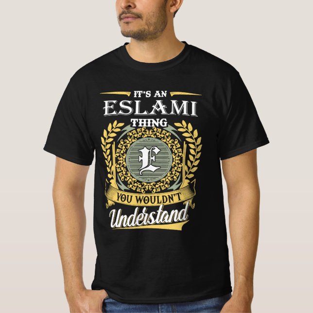 It's A Eslami Thing You Couldn't Understand T-Shirt (Front)