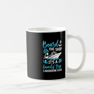 It's A Family Trip Caribbean 2026 Family Cruising Coffee Mug